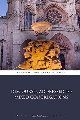 Stock image for Discourses Addressed to Mixed Congregations for sale by GF Books, Inc.