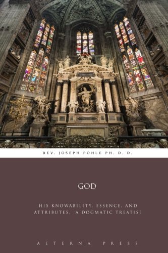 Beispielbild fr God: His Knowability, Essence, and Attributes, A Dogmatic Treatise zum Verkauf von Revaluation Books