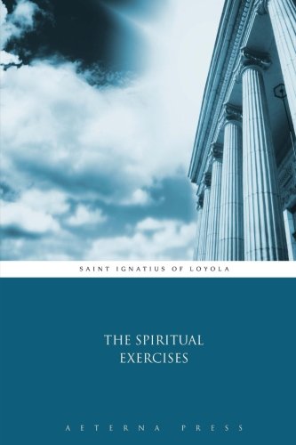 Beispielbild fr The Spiritual Exercises zum Verkauf von GF Books, Inc.
