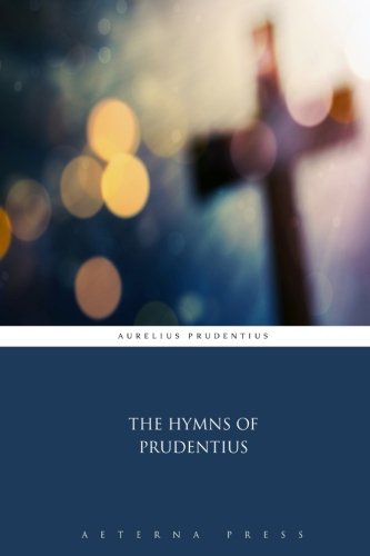 Stock image for The Hymns of Prudentius for sale by GF Books, Inc.