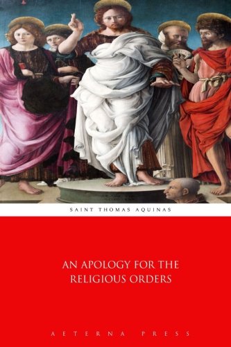 Beispielbild fr An Apology for the Religious Orders zum Verkauf von GF Books, Inc.