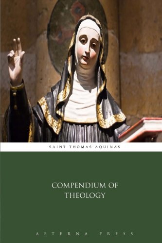 Imagen de archivo de Compendium of Theology a la venta por Revaluation Books