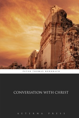 Imagen de archivo de Conversation With Christ a la venta por GF Books, Inc.