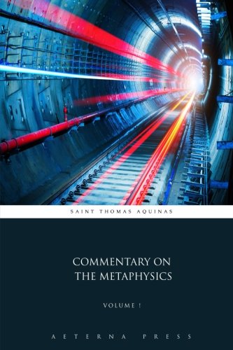 Beispielbild fr Commentary on the Metaphysics: Volume 1 (2 Volumes) zum Verkauf von GF Books, Inc.