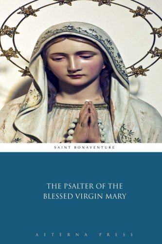Stock image for The Psalter of the Blessed Virgin Mary for sale by Hawking Books