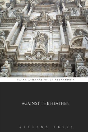 Imagen de archivo de Against the Heathen a la venta por Revaluation Books