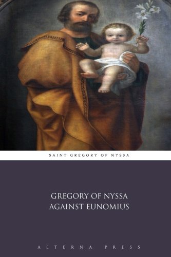 Stock image for Gregory of Nyssa Against Eunomius for sale by Books Unplugged