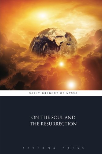 Stock image for On the Soul and the Resurrection for sale by GF Books, Inc.