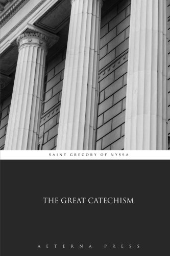 Stock image for The Great Catechism for sale by GF Books, Inc.