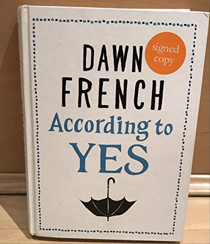 9781785172823: ACCORDING TO YES (SIGNED COPY) [Hardcover] FRENCH, Dawn