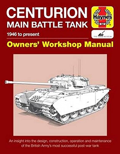 Imagen de archivo de Centurion Main Battle Tank: 1946 to present (Owners' Workshop Manual) a la venta por Books From California