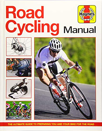 Beispielbild fr Road Cycling Manual: The Ultimate Guide to Preparing You and Your Bike for the Road zum Verkauf von Books From California