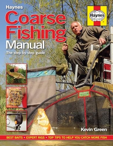 Stock image for Haynes Coarse Fishing Manual (Haynes Manuals): A Step-By-Step Guide - Best Baits - Expert Rigs - Top Tips to Help You Catch More Fish for sale by WorldofBooks
