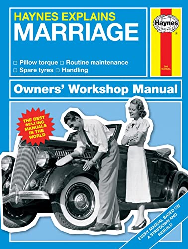 Stock image for Haynes Explains Marriage: All models - From I do to on and on - Handling - Management - Conversions (Owners' Workshop Manual) for sale by ZBK Books