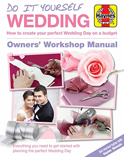 Stock image for DIY Wedding Manual: The Step-by-Step Guide to Creating Your Perfect Wedding Day on a Budget for sale by WorldofBooks