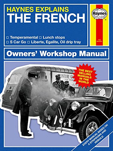Stock image for Haynes Explains - The French (Haynes Manuals) for sale by MusicMagpie