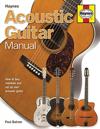 Stock image for Acoustic Guitar Manual: How to Buy, Maintain and Set Up Your Acoustic Guitar (Haynes Manual/Music) for sale by WorldofBooks