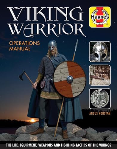 Stock image for Viking Warrior Operations Manual: The life, equipment, weapons and fighting tactics of the Vikings (Haynes Manuals) for sale by Brook Bookstore