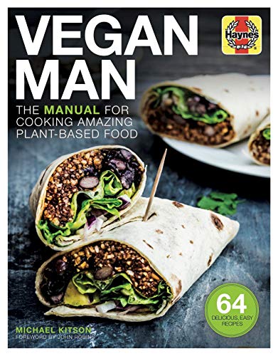 Imagen de archivo de Vegan Man: The manual for cooking amazing plant-based food - 64 delicious, easy recipes (Haynes Manuals) a la venta por Goodwill