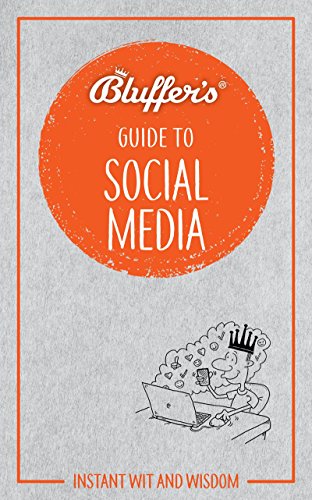 Stock image for Bluffer's Guide To Social Media for sale by AwesomeBooks