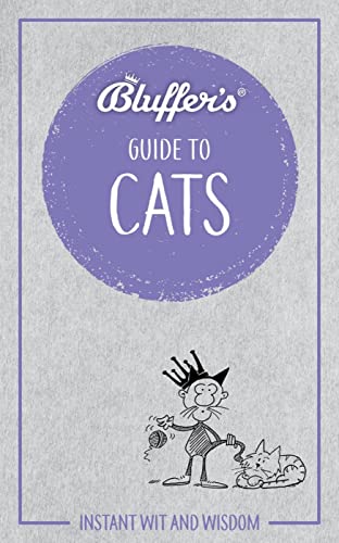 9781785212475: Bluffer's Guide To Cats: Instant wit and wisdom