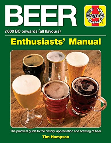 Beispielbild fr Beer Enthusiasts' Manual: 7,000 BC onwards (all flavours) (Haynes Enthusiast Guide) zum Verkauf von WorldofBooks