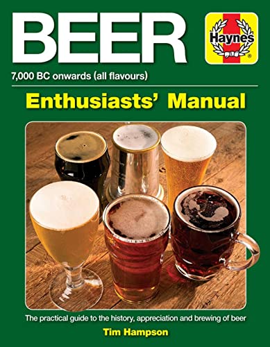 Stock image for Beer Enthusiasts' Manual: 7,000 BC onwards (all flavours) (Haynes Enthusiast Guide) for sale by WorldofBooks