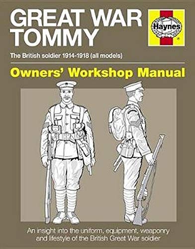 Beispielbild fr Great War Tommy Manual (Owners Workshop Manual) (Haynes Manuals) zum Verkauf von AwesomeBooks