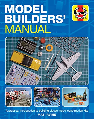 Beispielbild fr Model Builders' Manual (Haynes Manuals): A practical introduction to building plastic model construction kits zum Verkauf von WorldofBooks