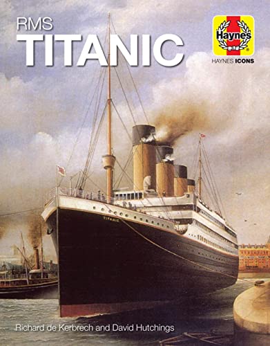 Beispielbild fr RMS Titanic (Haynes Icons) zum Verkauf von AwesomeBooks