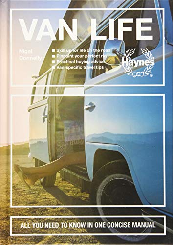 Beispielbild fr Van Life: Skill up for life on the road - Pinpoint your perfect rig - Practical buying advice - Van-specific travel tips - All you need to know in one concise manual (Concise Manuals) zum Verkauf von PlumCircle