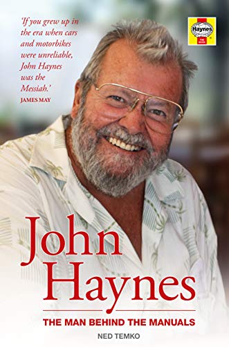 Stock image for John Haynes: The Man Behind the Manuals for sale by Brook Bookstore
