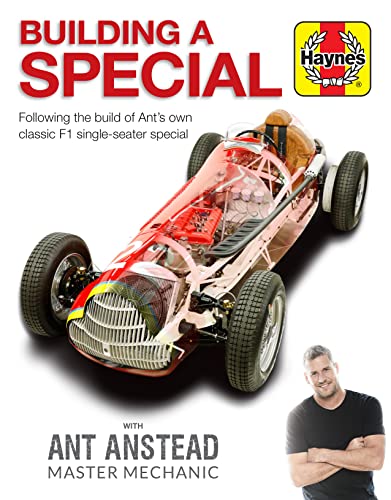 Imagen de archivo de Building a Special with Ant Anstead Master Mechanic: Following the Build of Ant's Own Classic F1 Single-Seater Special a la venta por ThriftBooks-Dallas
