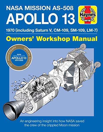 Beispielbild fr NASA Mission As-508 Apollo 13 Owners' Workshop Manual: 1970 (Including Saturn V, CM-109, Sm-109, LM-7) - An Engineering Insight Into How NASA Saved th zum Verkauf von Russell Books