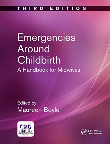 Beispielbild fr Emergencies Around Childbirth: A Handbook for Midwives, Third Edition zum Verkauf von Blackwell's