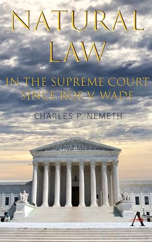 9781785272059: Natural Law Jurisprudence in U.S. Supreme Court Cases Since Roe V. Wade