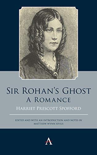 9781785272875: Sir Rohan's Ghost. A Romance (Anthem Studies in Gothic Literature)