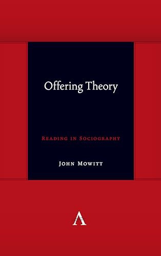 Stock image for Offering Theory: Reading in Sociography (Anthem Symploke Studies in Theory) for sale by Books From California