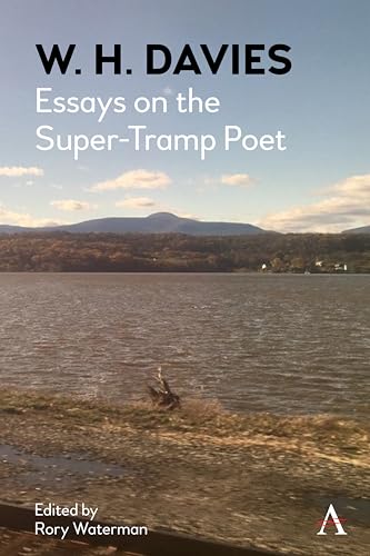 Stock image for W. H. Davies: Essays on the Super-Tramp Poet for sale by WorldofBooks