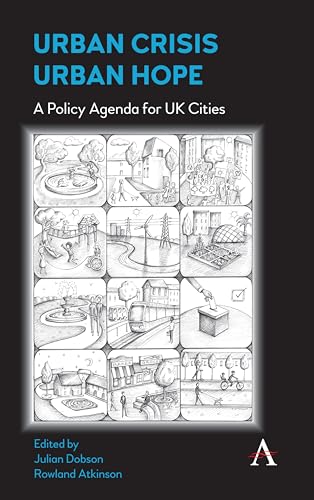 Stock image for Urban Crisis, Urban Hope: A Policy Agenda for UK Cities (Anthem Environment and Sustainability Initiative) for sale by GF Books, Inc.