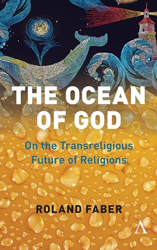 Beispielbild fr The Ocean of God: On the Transreligious Future of Religions zum Verkauf von Books From California