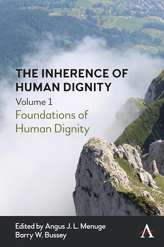 9781785276484: The Inherence of Human Dignity: Foundations of Human Dignity (1)