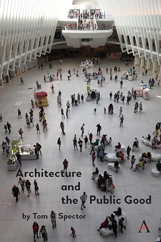 Stock image for Architecture and the Public Good for sale by Holt Art Books