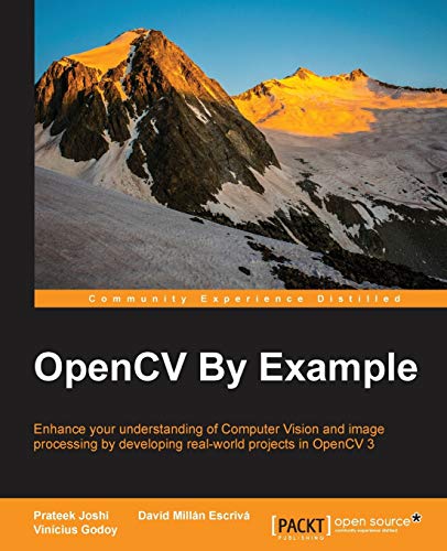 Beispielbild fr OpenCV By Example: Enhance your understanding of Computer Vision and image processing by developing real-world projects in OpenCV 3 zum Verkauf von ThriftBooks-Dallas