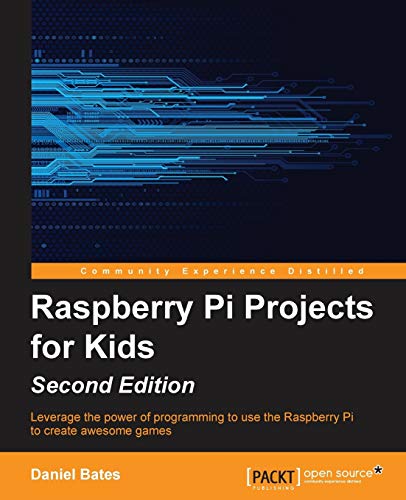 Beispielbild fr Raspberry Pi Projects for Kids - Second Edition zum Verkauf von HPB-Red