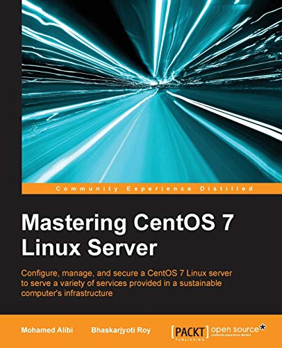 9781785282393: Mastering Centos 7 Linux Server