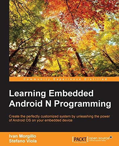 9781785282881: Learning Embedded Android N Programming