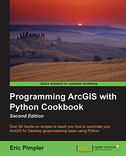 Beispielbild fr Programming ArcGIS with Python Cookbook: Over 85 hands-on recipes to automate ArcGIS for desktop geoprocessing tasks using Python zum Verkauf von Chiron Media