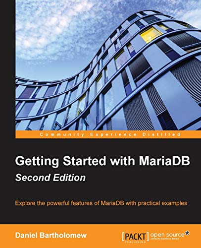 Stock image for Getting Started with MariaDB - Second Edition for sale by Chiron Media