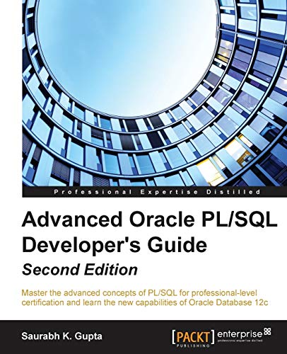 Imagen de archivo de Oracle Advanced PL/SQL Developer Professional Guide a la venta por HPB-Red